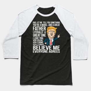 Funny Donald Trump Fathers Day Great Model Dad Baseball T-Shirt